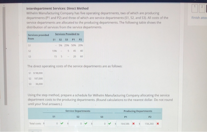 Help please Interdepartment Services: Direct Method Wilhelm Manufacturing Company has five operating