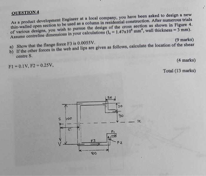  QUESTION 4 As a product development Engineer at a local company,