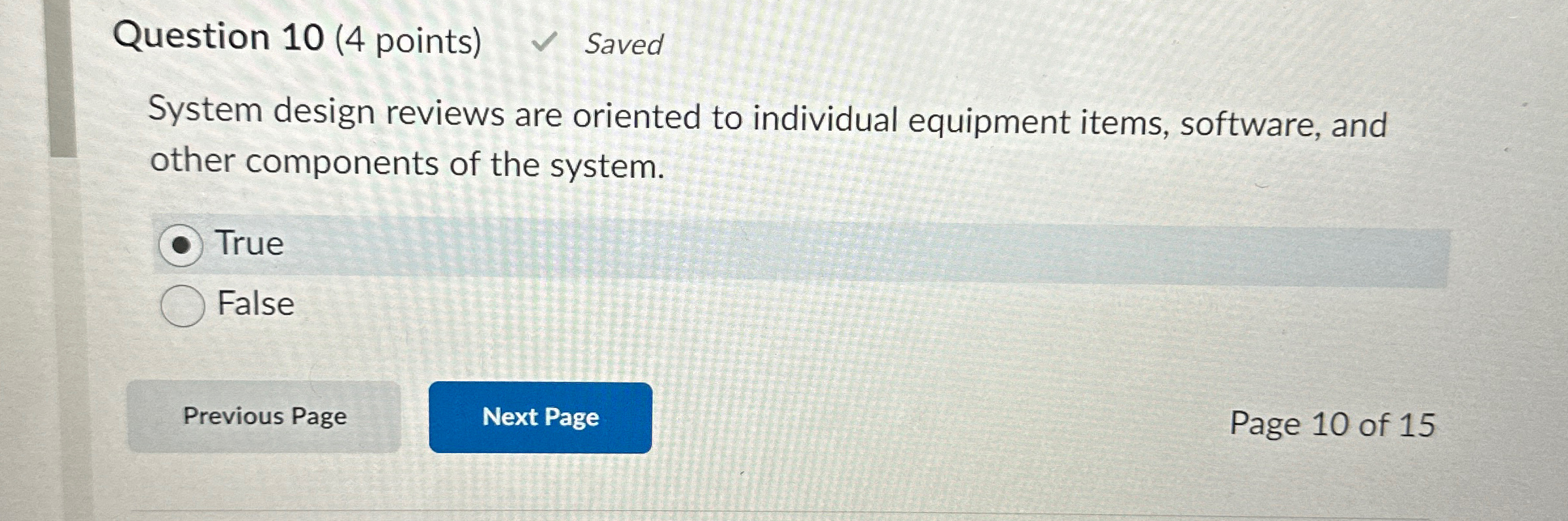  Question 10(4 points) Saved System design reviews are oriented to individual