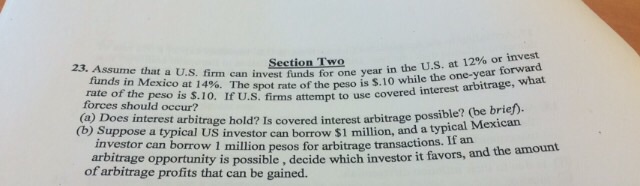  Section Two 23 - Assume that a U.S. firm can invest
