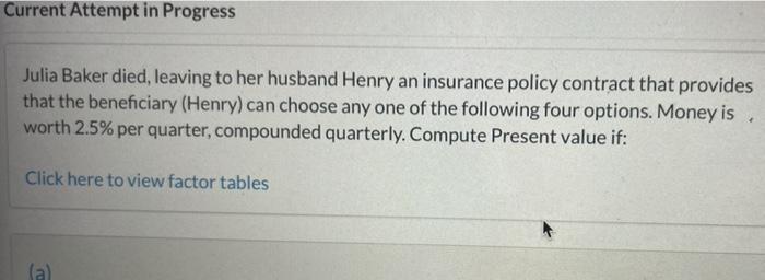  Current Attempt in Progress Julia Baker died, leaving to her husband