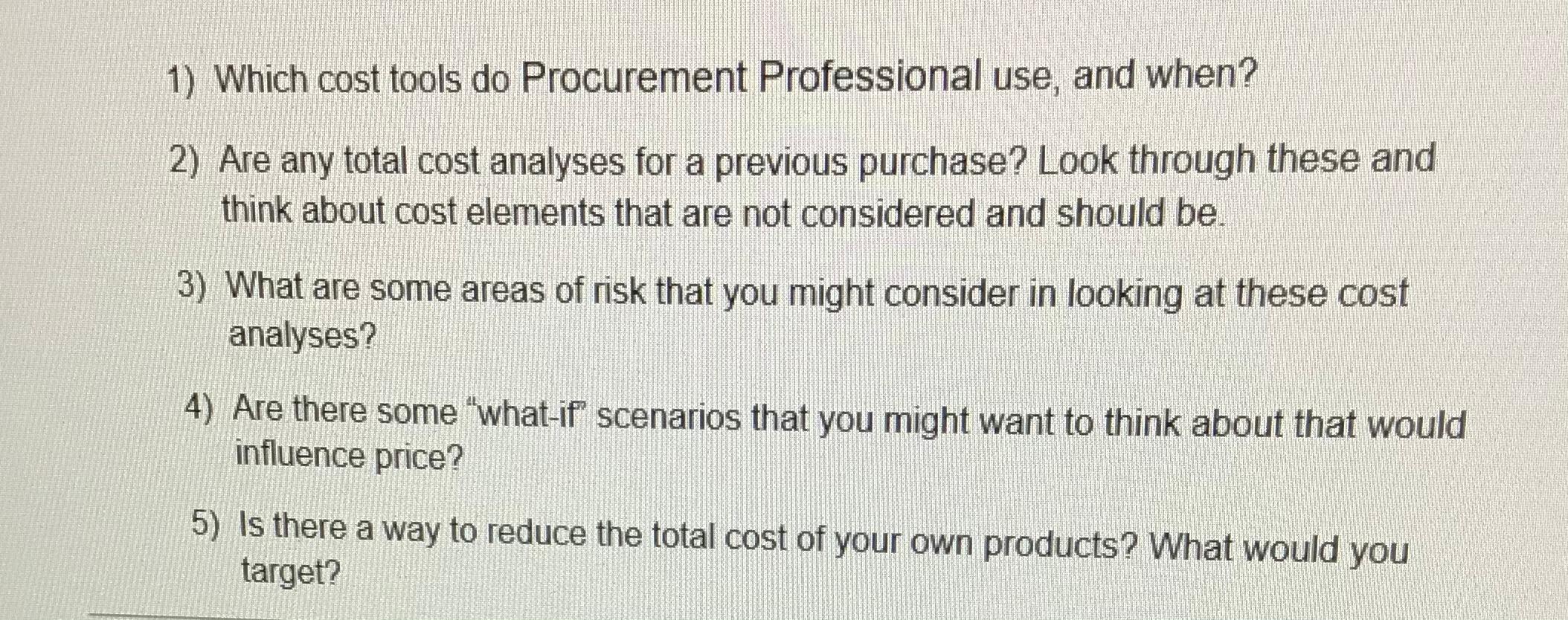 PLEASE ANSWER QUESTION 2. 1) Which cost tools do Procurement Professional