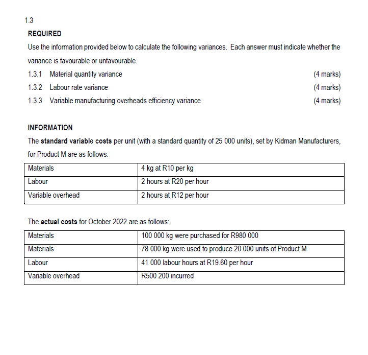  1.3 REQUIRED Use the information provided below to calculate the following