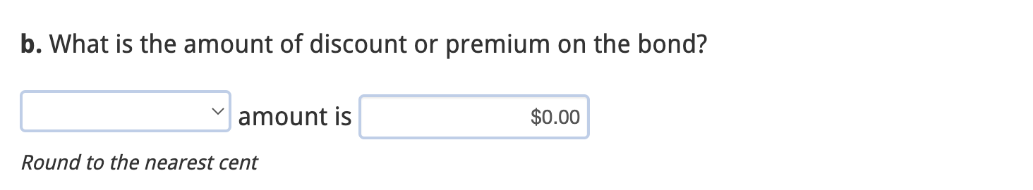 solution for answers a and b. Thank you A \$7,000 bond that