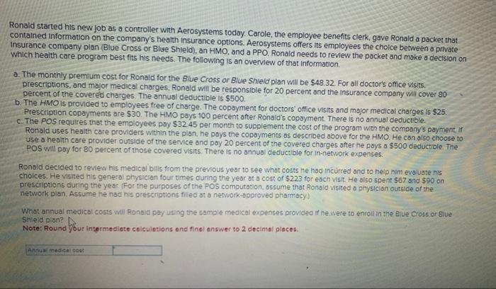  Ronaid started his new job as a controller with Aerosystems today.