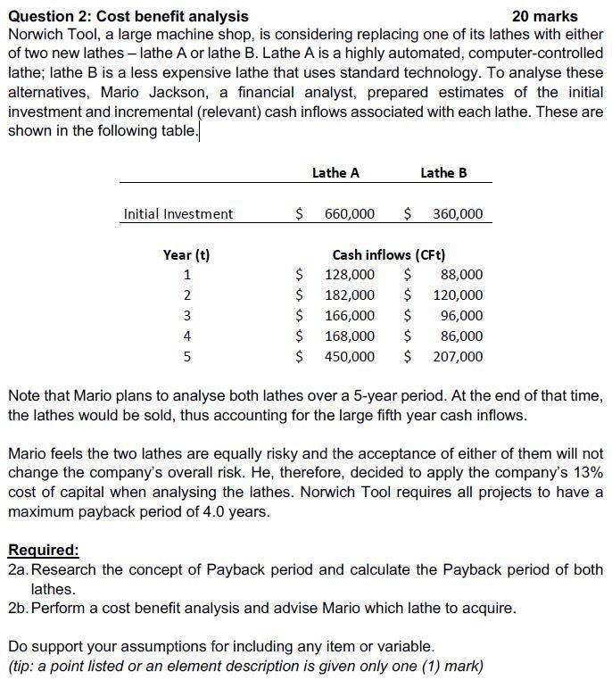  Question 2: Cost benefit analysis 20 marks Norwich Tool, a large