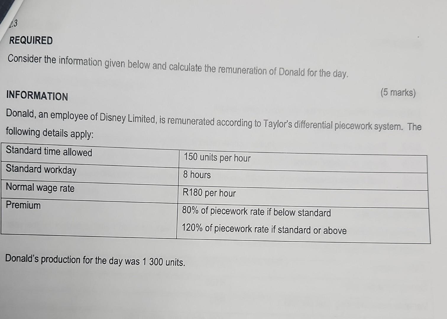  REQUIRED Consider the information given below and calculate the remuneration of