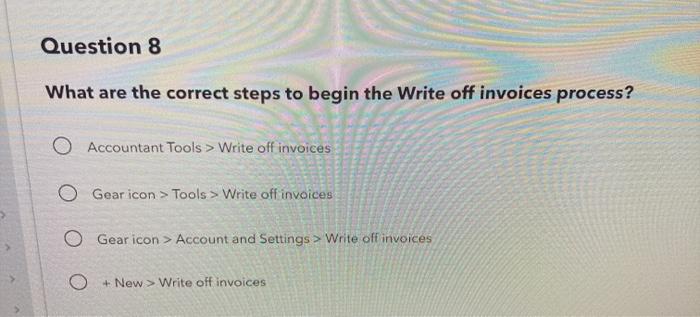  Question 8 What are the correct steps to begin the Write