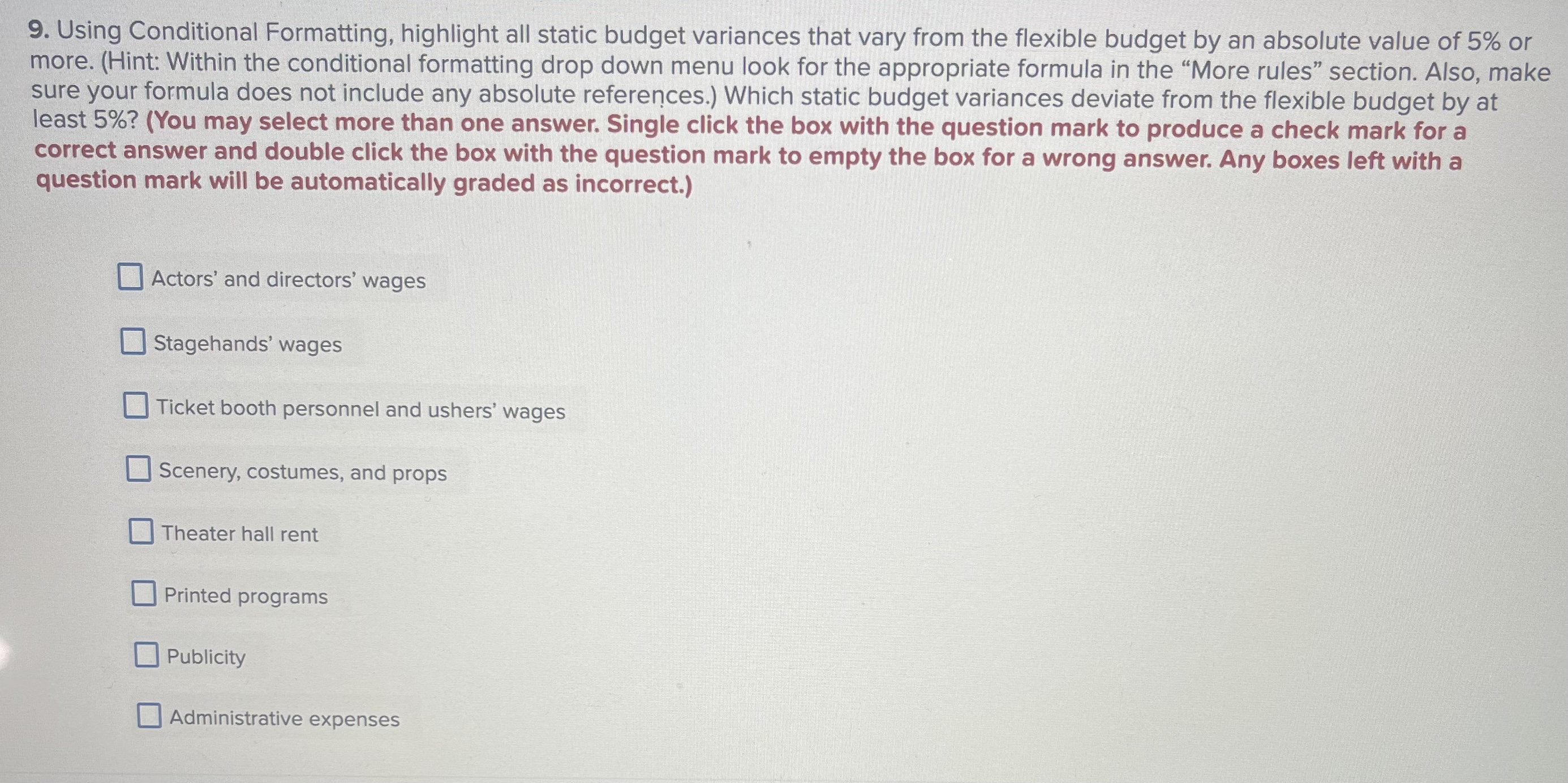  Using Conditional Formatting, highlight all static budget variances that vary from