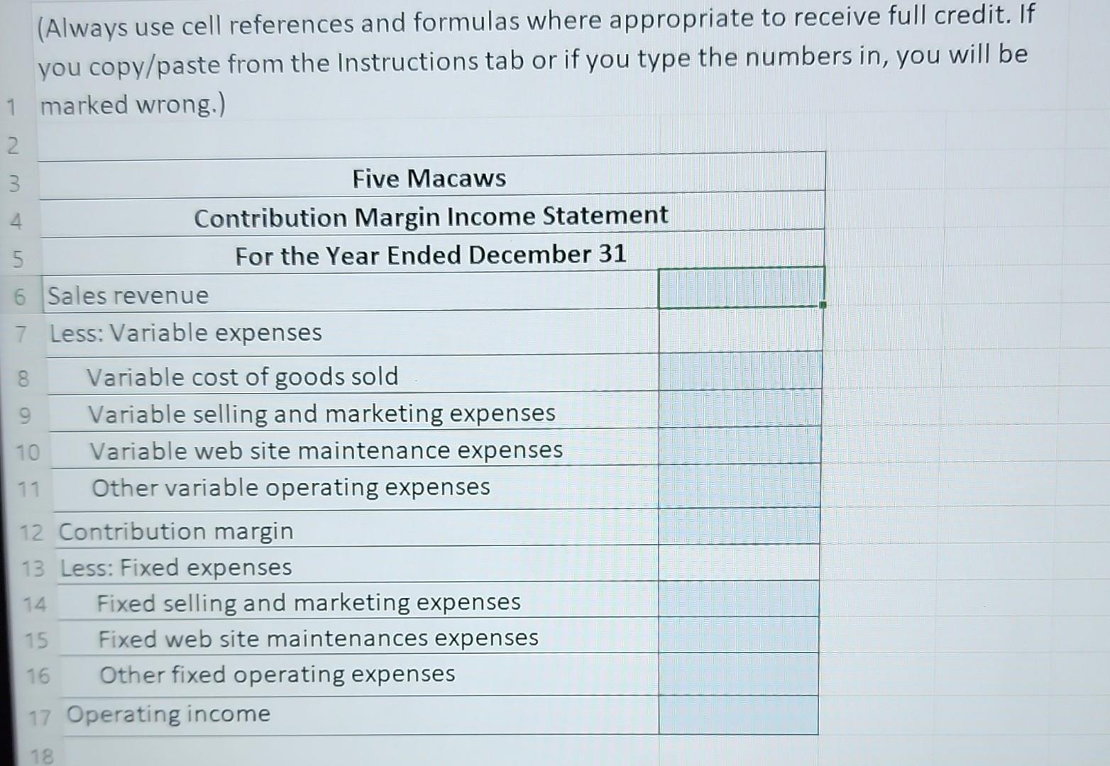in, you will be marked wrong.) a. Enter all amounts as positive
