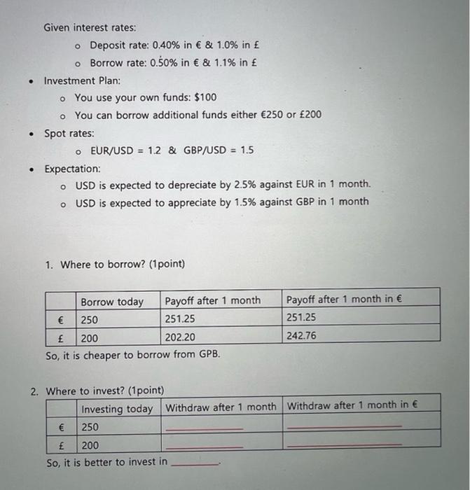 Please show all work Given interest rates: - Deposit rate: 0.40% in