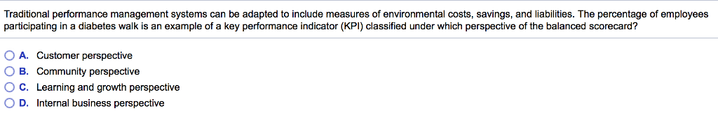  Traditional performance management systems can be adapted to include measures of