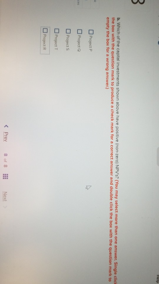 the market risk premium is 8%. Project P Beta 1.00 0.00 3.00