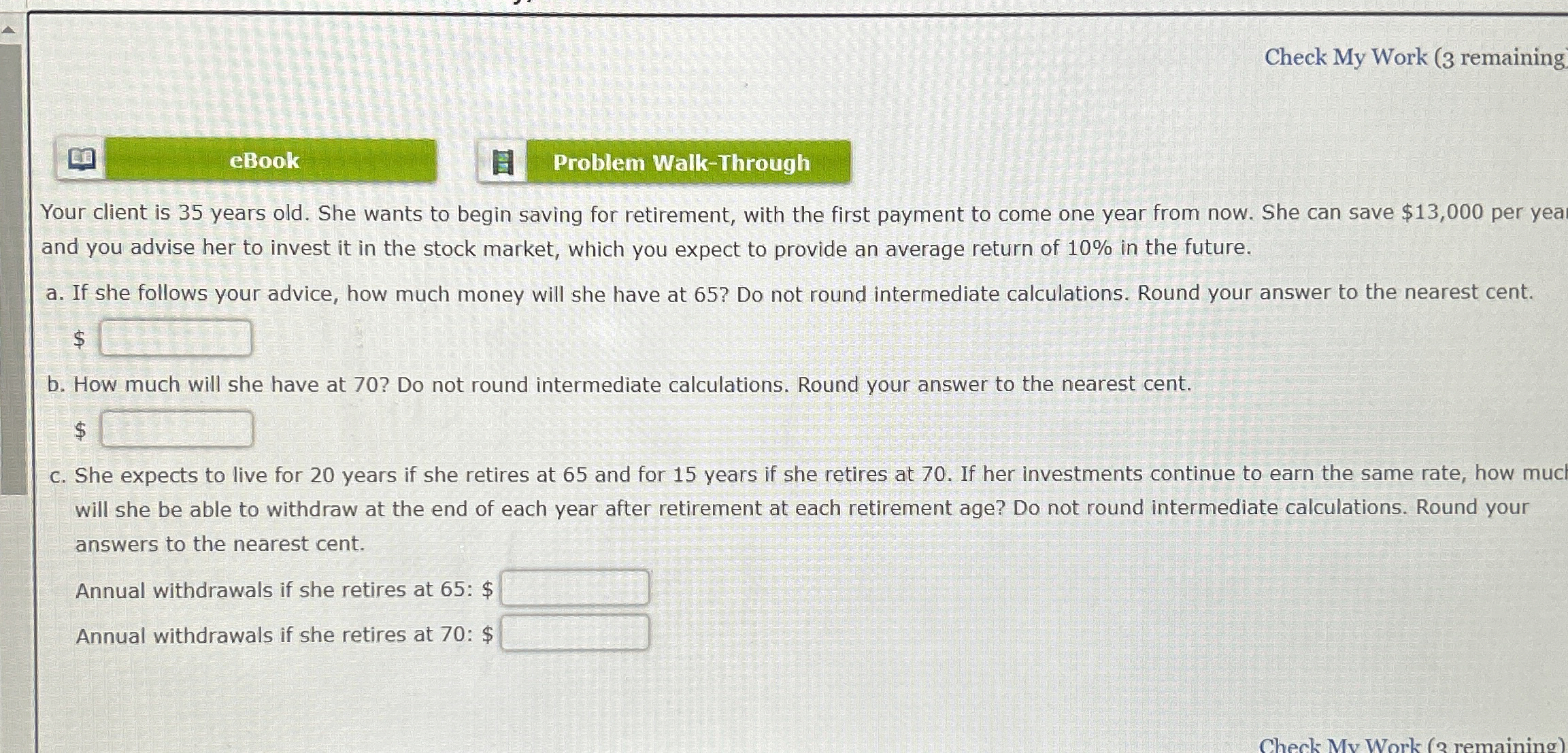  Check My Work (3 remaining Your client is 35 years old.