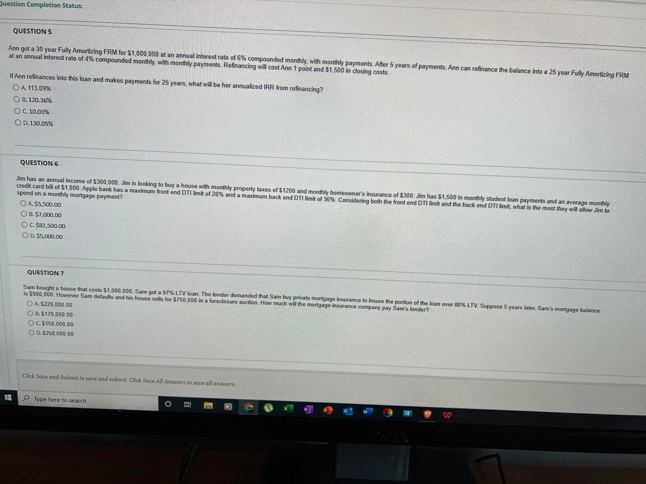  Question Completion Status: QUESTION 5 Ann got a 30 year Fully