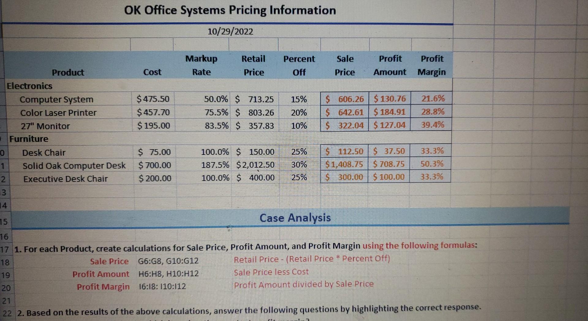  Case Analysis 1. For each Product, create calculations for Sale Price,