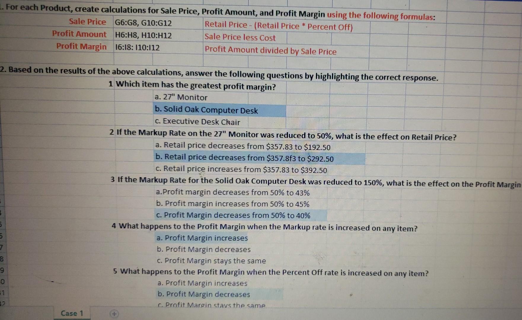 Profit Amount, and Profit Margin using the following formulas: Sale Price G6:G8,