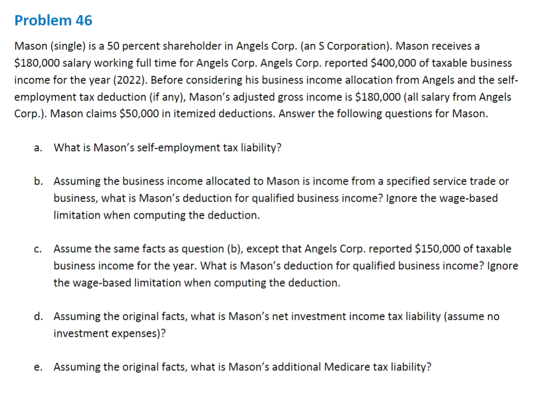 Problem 46 Mason (single) is a 50 percent shareholder in Angels