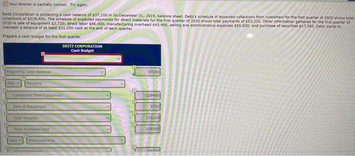  Your answer is partially correct. Try again. Det Corporation is projecting