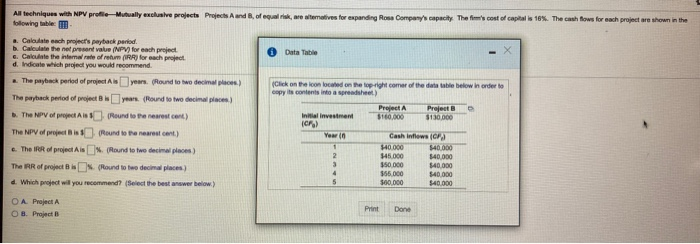  All techniques with NPV profile Mutually exclusive projects Projects and of