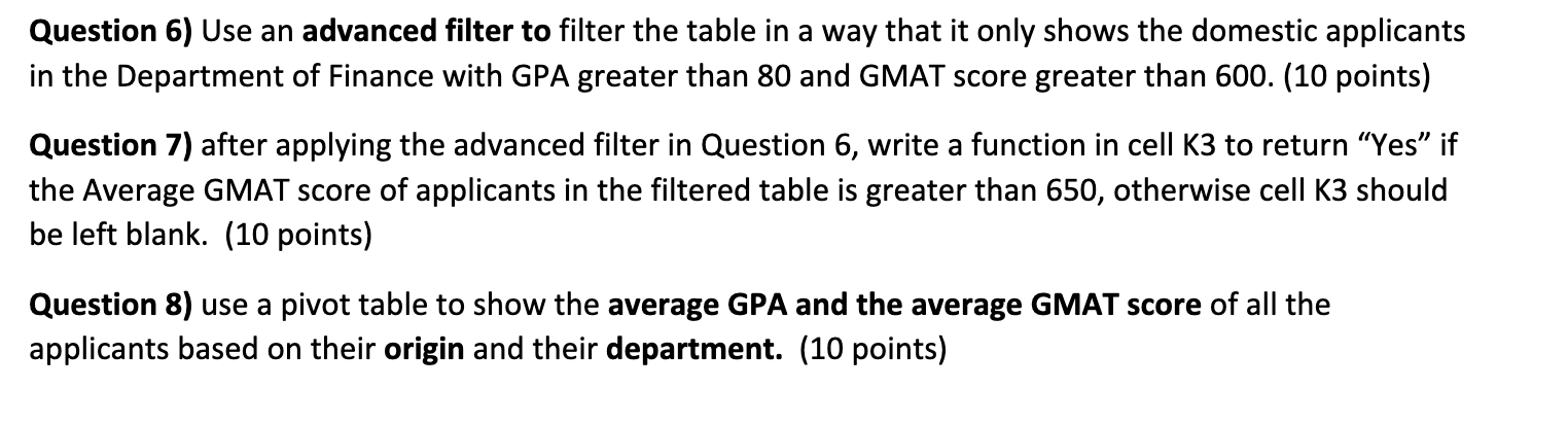 Question 6) Use an advanced filter to filter the table in