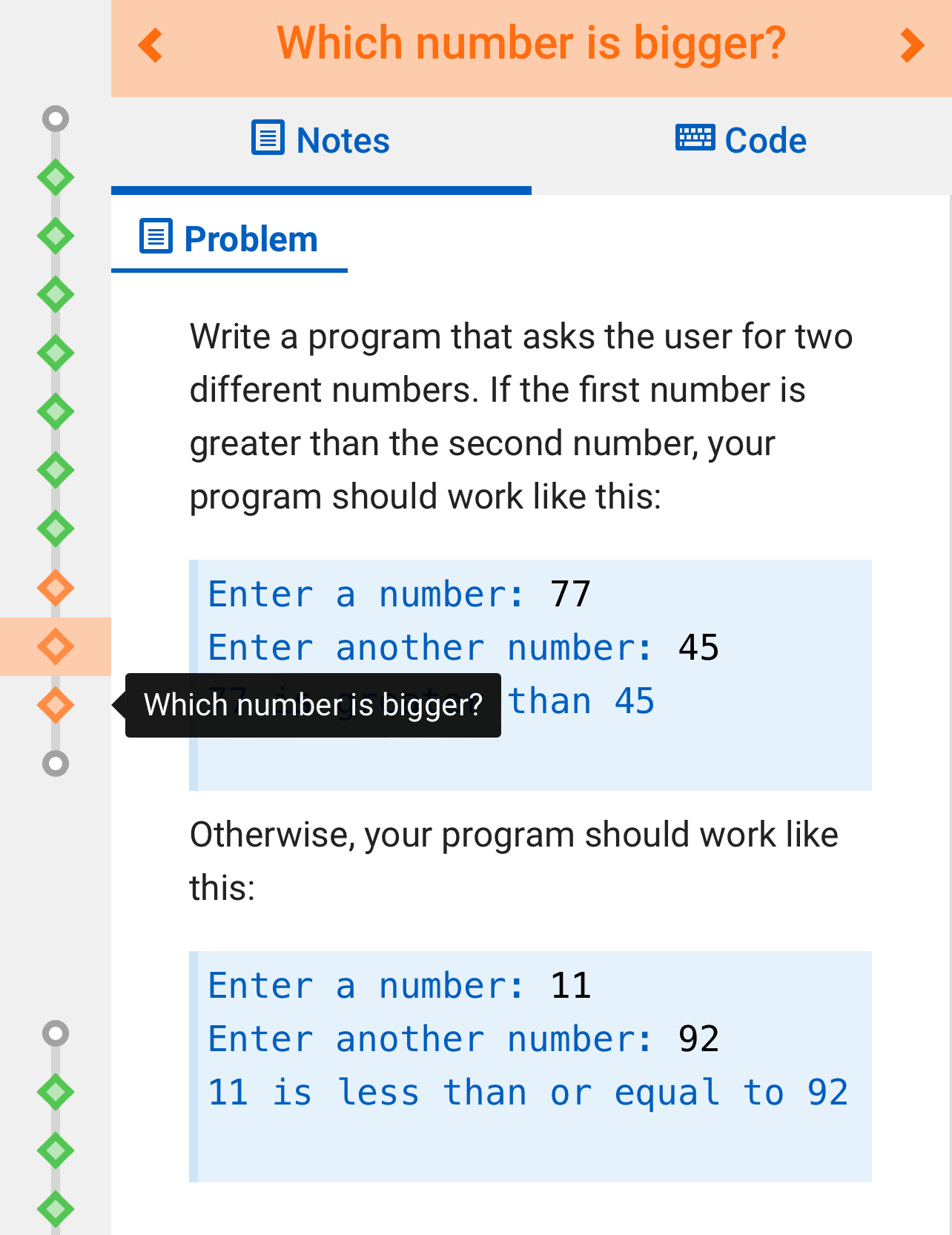  Which number is bigger? Notes Code Problem Write a program that