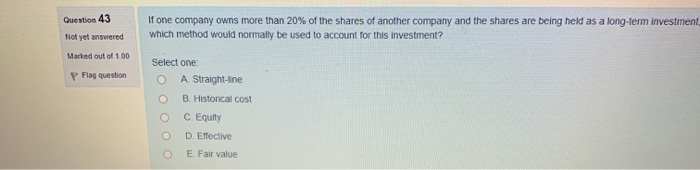 Not yet answered Marked out of 1.00 P Flag question Select one: