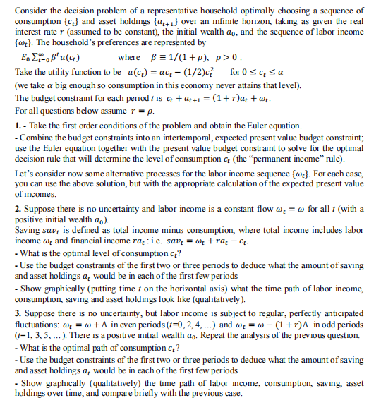 Solve question 3 please: Consider the decision problem of a representative household