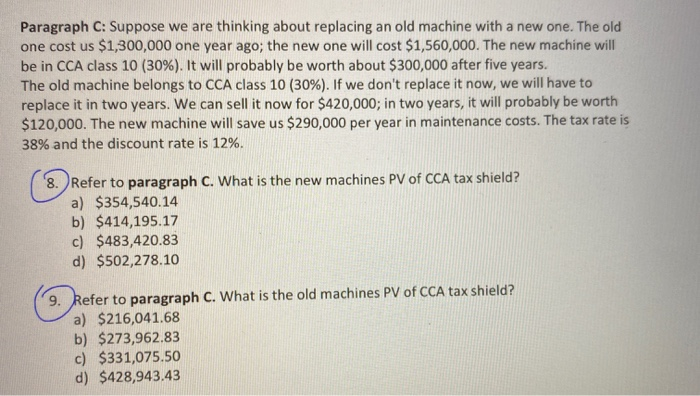  Paragraph C: Suppose we are thinking about replacing an old machine