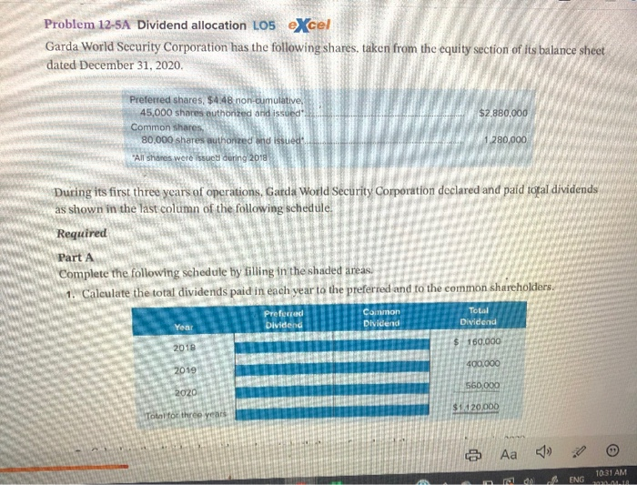  Problem 12-5A Dividend allocation LO5 eXcel Garda World Security Corporation has