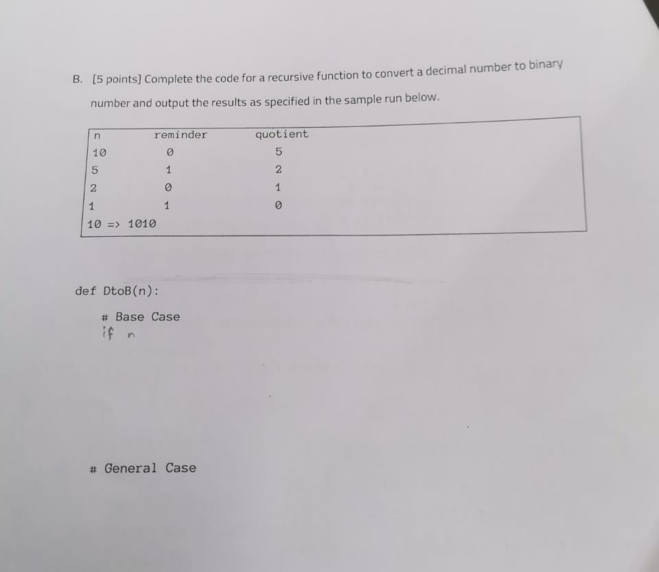  B.[5 points] Complete the code for a recursive function to convert