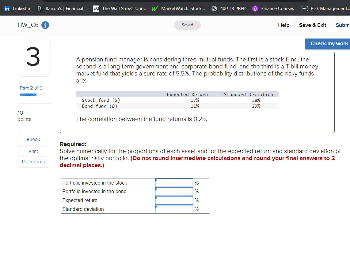 PLEASE HELP :) A pension fund manager is considering three mutual funds.