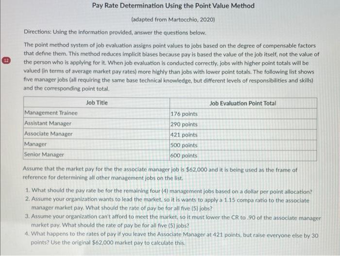 please help. Pay Rate Determination Using the Point Value Method (adapted from