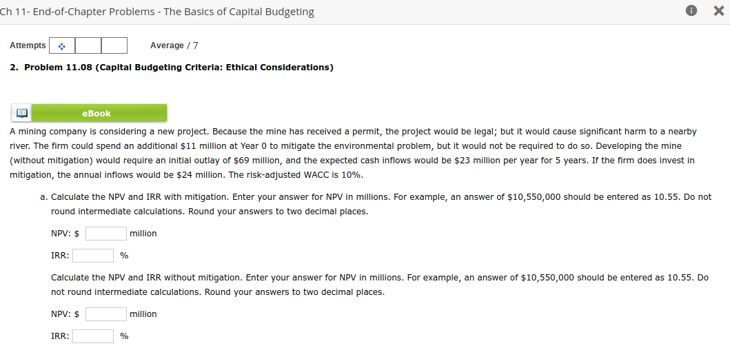  2. Problem 11.08 (Capital Budgeting Criteria: Ethical Considerations) A mining company