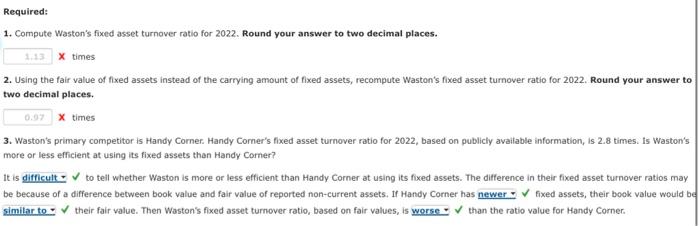 $183,750. Assume payables are due in 2030. Required: Compute the following ratios