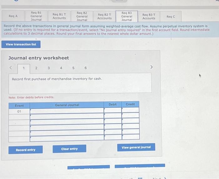 answer req B3 general journal only Record the above transactions in general