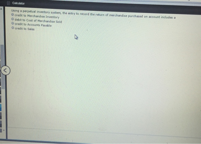  Using a perpetual inventory system, the entry to record the return