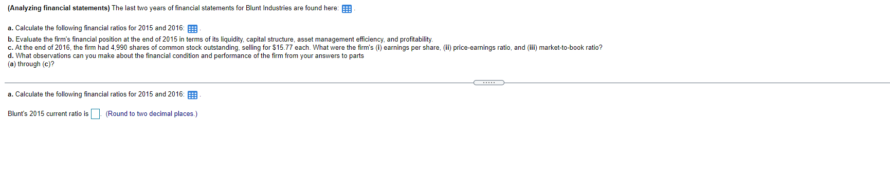 ratio Times interest earned Operating profit margin Total asset turnover Fixed asset