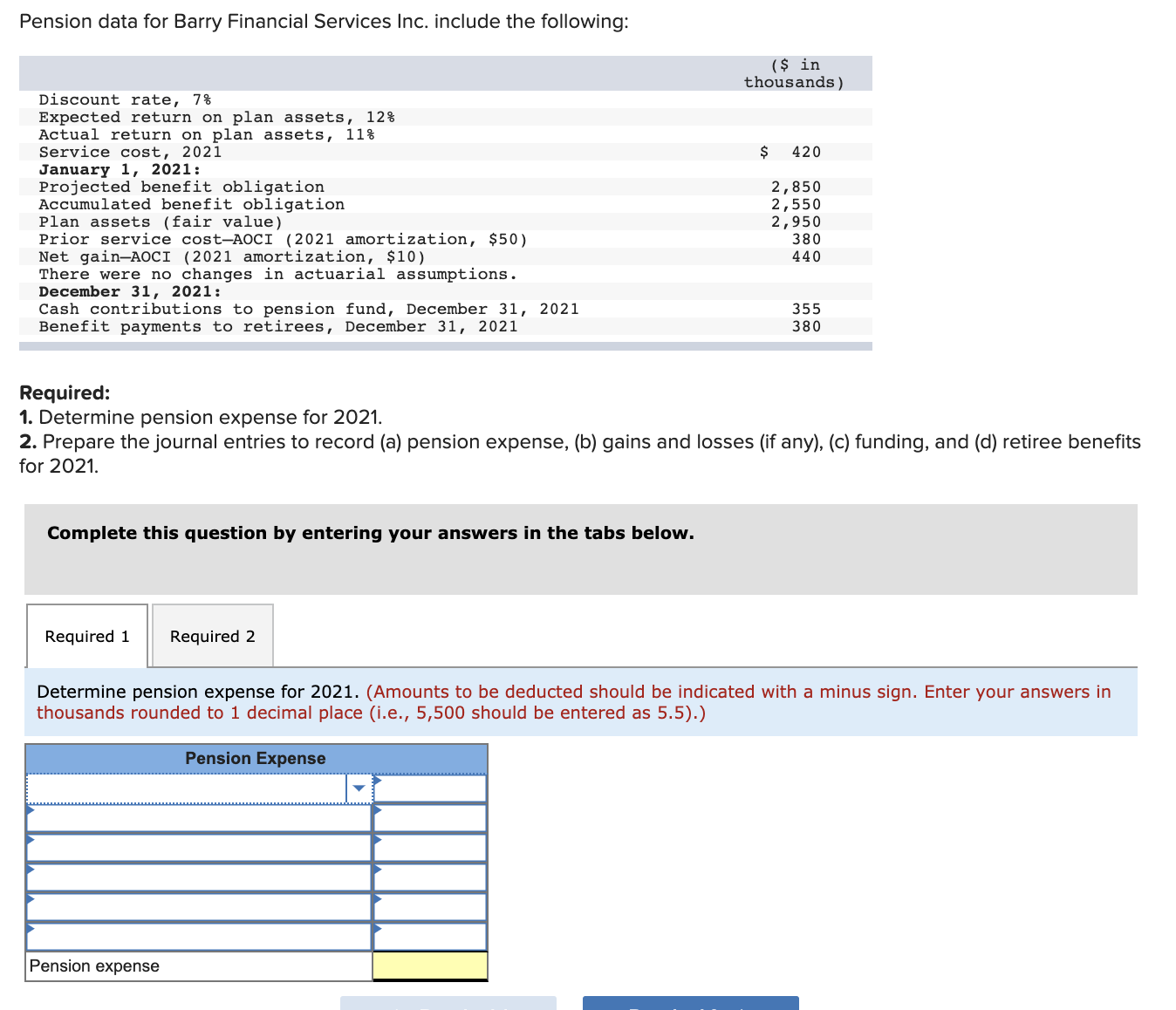 5. Pension data for Barry Financial Services Inc. include the following: ($