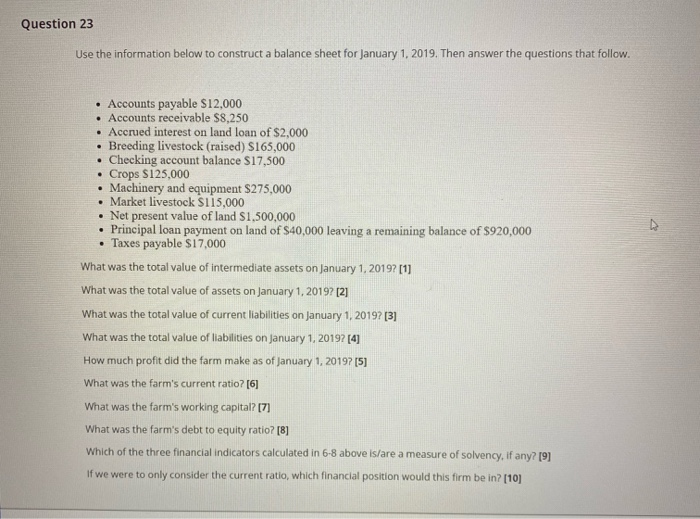  Question 23 Use the information below to construct a balance sheet