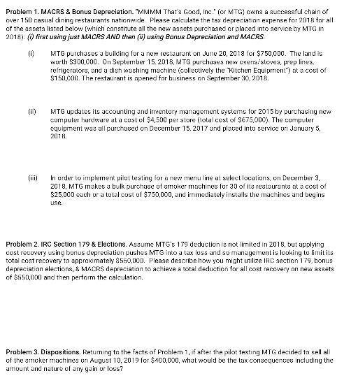 Problem 1. MACRS & Bonus Depreciation. MMMM Thats Good, Inc. (or