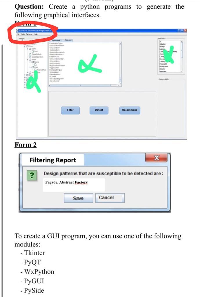 CREATE A PYTHON PROGRAM TO GENERATE THE FOLLOWING GRAPHICAL INTERFACE NOTE ***