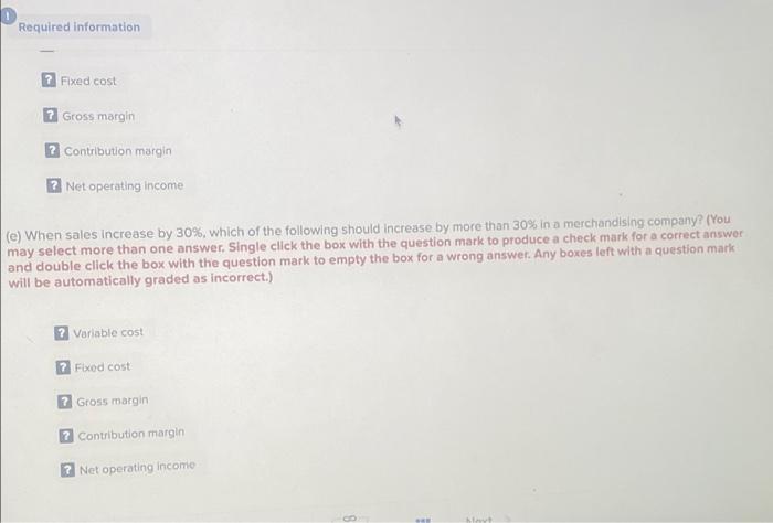 Sales 5 Variable costs: 6 Cost of goods sold 7 Variable selling
