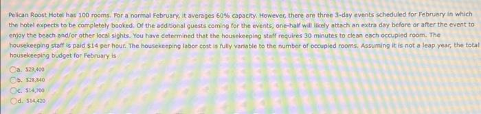  answer all three for a thumbs up please Pelican Roost Hotel