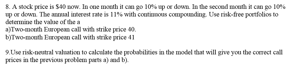 only need to answer problem 9 8. A stock price is
