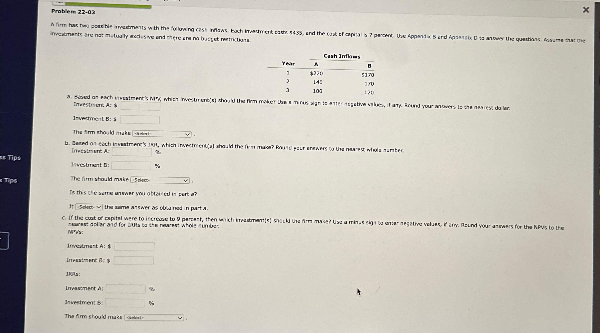  Problem 22-03 investments are not mutually exclusive and there are no