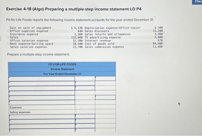  need this by 10:30 please!! Exercise 4-18 (Algo) Preparing a multiple-step