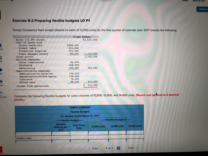  Check n Exercise 8-2 Preparing flexible budgets LO P1 Tempo Company's