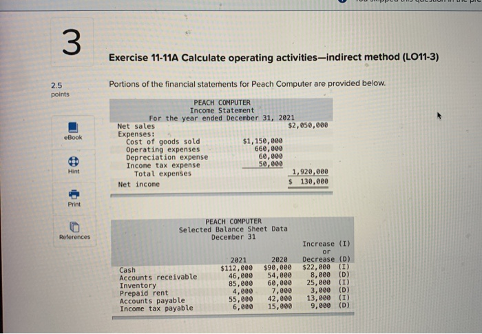  w Exercise 11-11A Calculate operating activities-indirect method (LO11-3) 2.5 points Portions