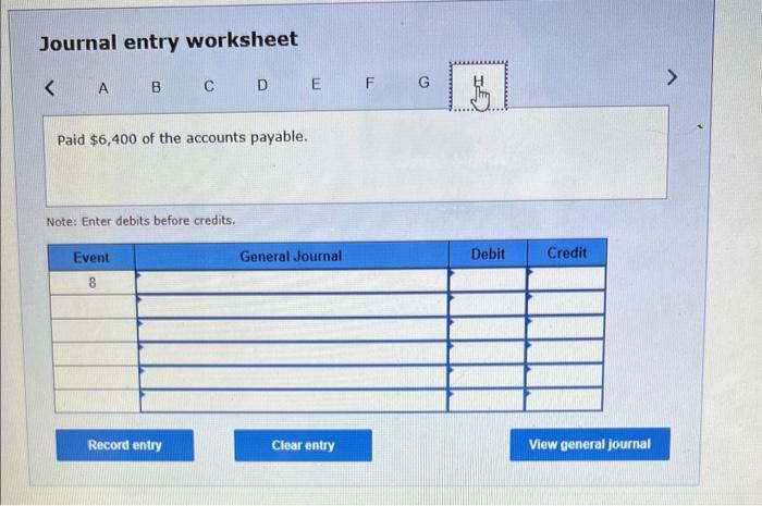 Performed $10,400 of services for cash 8. Paid $6,400 of the accounts